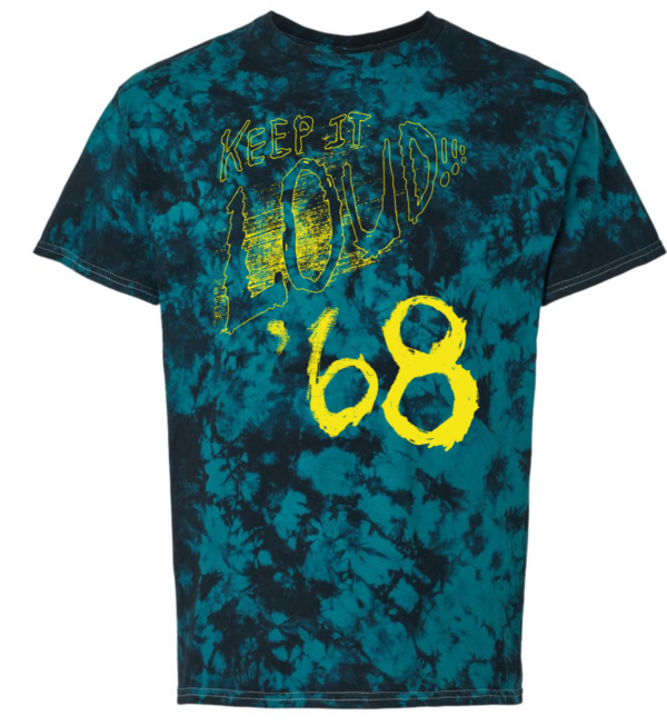 '68 Keep It Loud Tie Dye