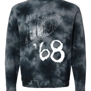 '68 Tie Dye Keep it Loud Sweatshirt