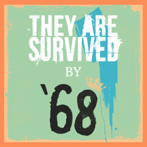 PRE-ORDER '68 They Are Survived CD